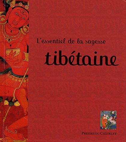 L'essentiel de la sagesse tibétaine