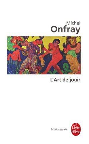 L'art de jouir : pour un matérialisme hédoniste