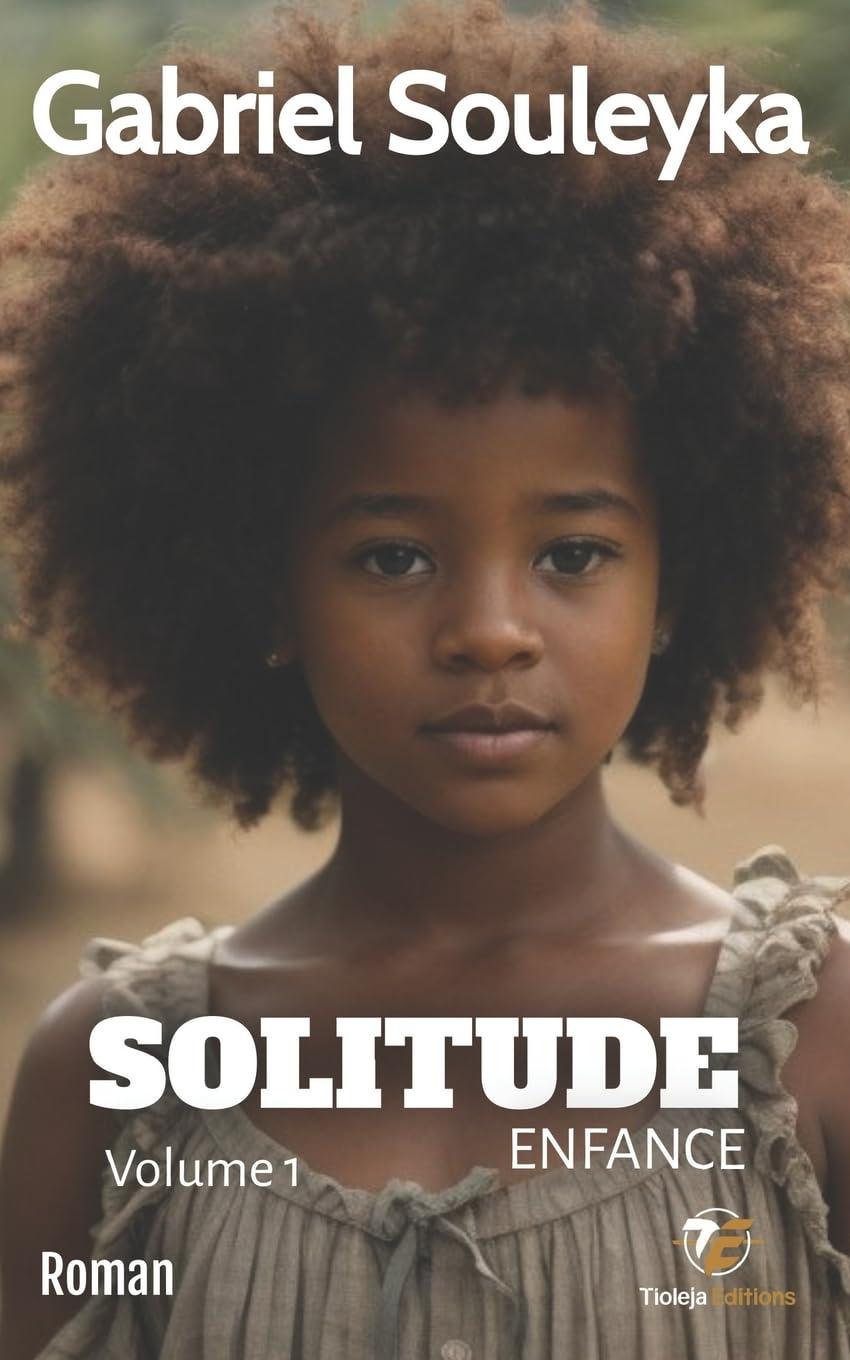 Solitude: Enfance volume 1