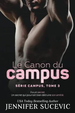 Le Canon du campus (Série Campus, tome 3): Le meilleur ami d’un frère a une romance sportive