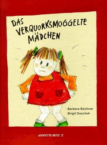 Das verquorksmoggelte Mädchen