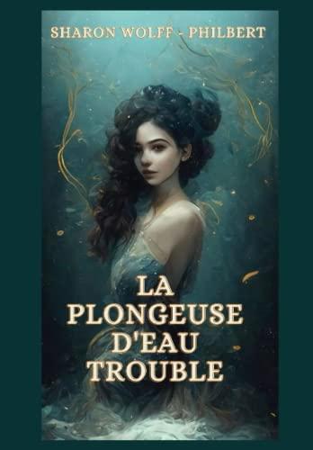 La plongeuse d'eau trouble