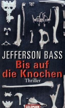 Bis auf die Knochen: Thriller