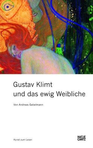 Gustav Klimt und das ewig Weibliche