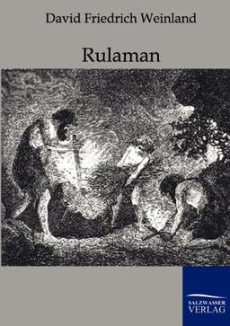 Rulaman: Erzählung aus der Zeit der Höhlenmenschen und des Höhlenbären