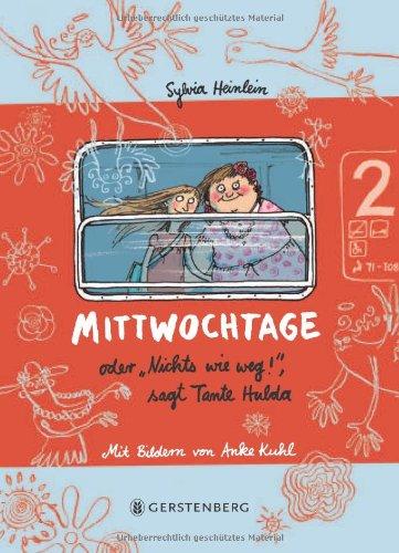 Mittwochtage: oder "Nichts wie weg!", sagt Tante Hulda