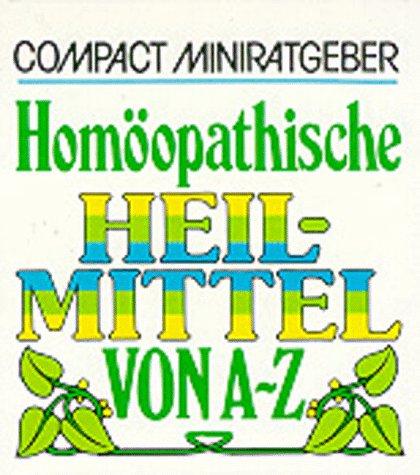 Homöopathische Heilmittel von A - Z