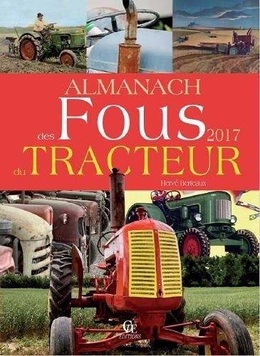 Almanach des fous du tracteur 2017