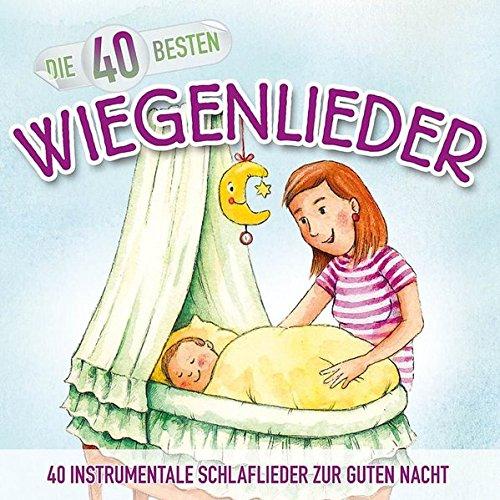 Die 40 besten Wiegenlieder