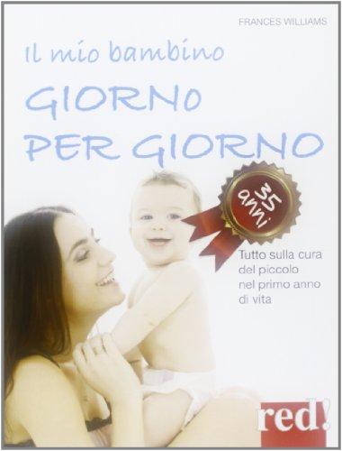 Il mio bambino giorno per giorno