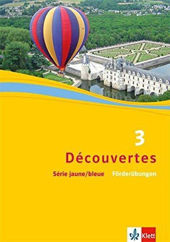 Découvertes - 3, Série jaune - Série bleue: Föderübungen