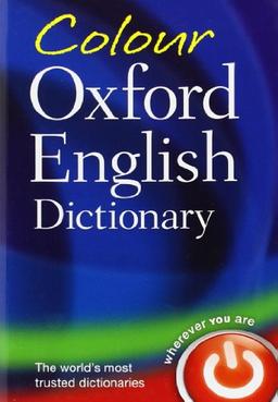 Colour Oxford English Dictionary: 90,000 words, phrases, and definitions