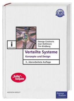 Verteilte Systeme - BAFÖG-Ausgabe: Konzepte und Design (Pearson Studium - IT)