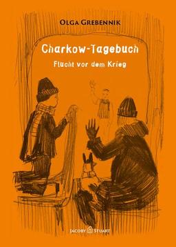 Charkow-Tagebuch: Flucht vor dem Krieg