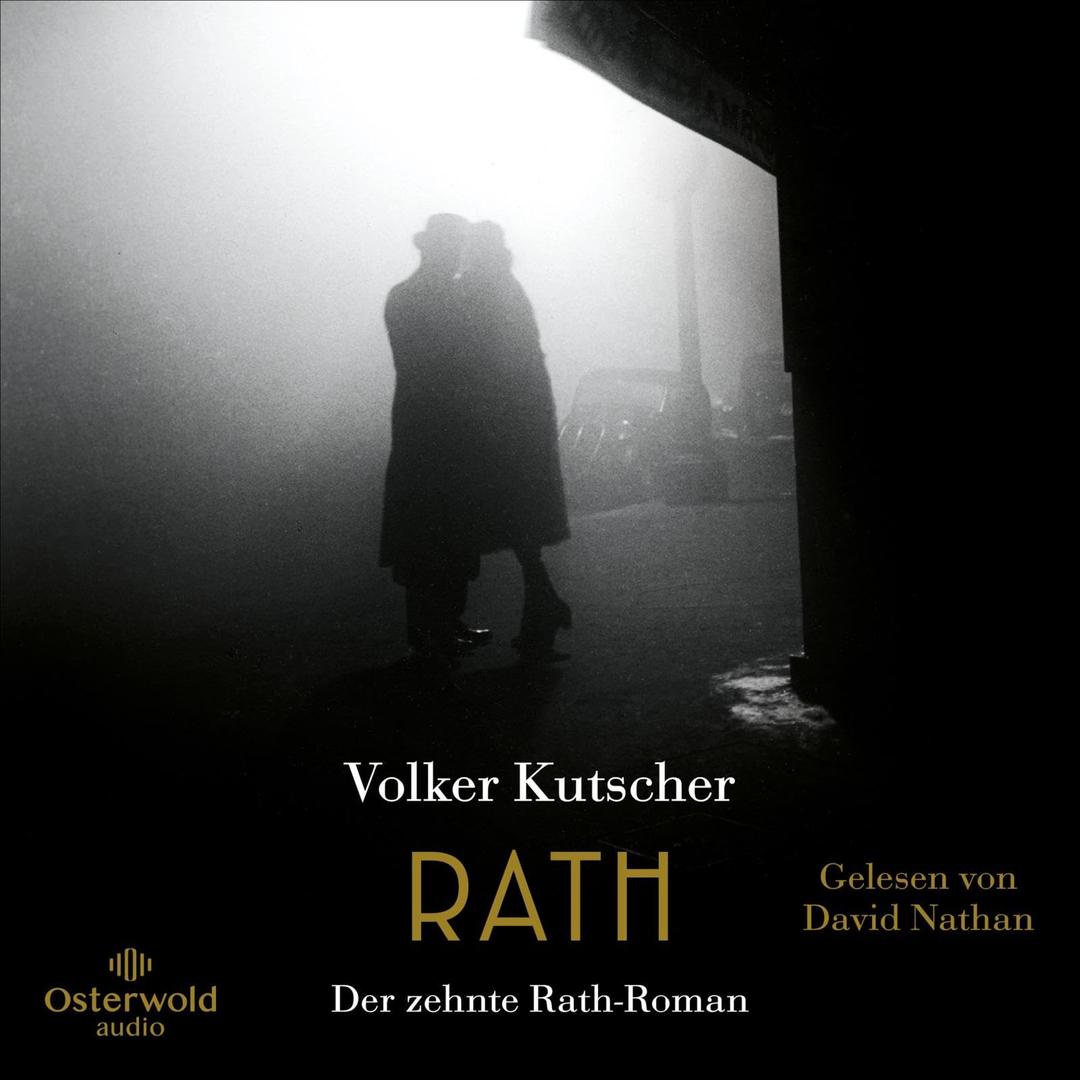 Rath (Die Gereon-Rath-Romane 10): 3 CDs | Vom Autor der Romanvorlage zu »Babylon Berlin«