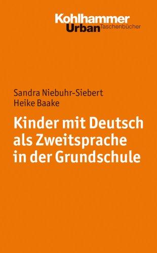 Kinder mit Deutsch als Zweitsprache in der Grundschule (Urban-Taschenbucher)