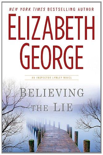 Believing the Lie: A Lynley Novel (Inspector Lynley)