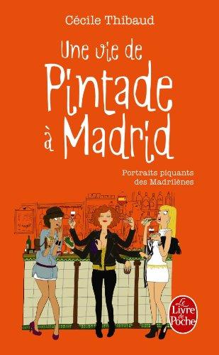 Une vie de pintade à Madrid : portraits piquants des Madrilènes