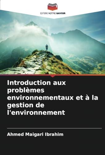 Introduction aux problèmes environnementaux et à la gestion de l'environnement