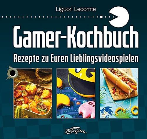 Gamer-Kochbuch: Rezepte zu Euren Lieblingsvideospielen