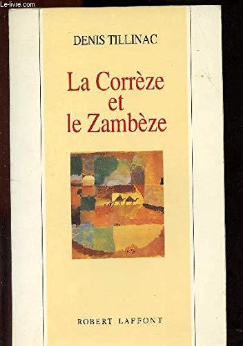 La Corrèze et le Zambèze : les masques de l'éphémère