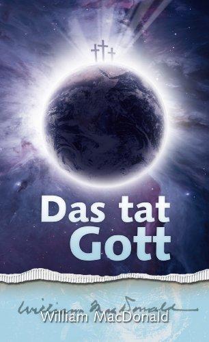 Das tat Gott