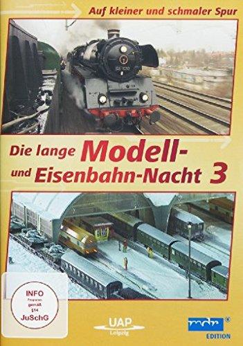 Die lange Modell- und Eisenbahn-Nacht 3 - Auf kleiner und schmaler Spur