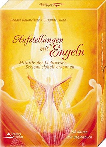 Aufstellungen mit Engeln: Mithilfe der Lichtwesen Seelenweisheit erkennen - Kartenset mit Begleitbuch