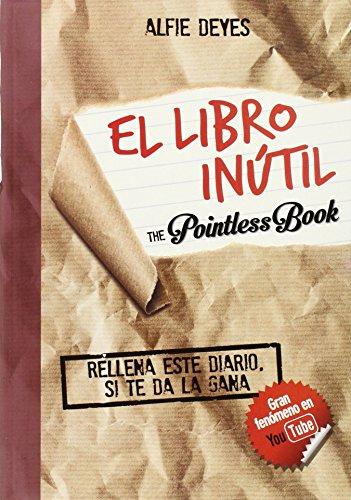 El libro inútil : rellena este diario si te da la gana (No ficción ilustrados)