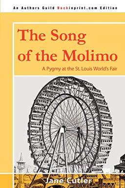 The Song of the Molimo: A Pygmy at the St. Louis World's Fair