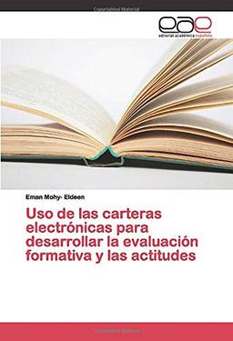 Uso de las carteras electrónicas para desarrollar la evaluación formativa y las actitudes