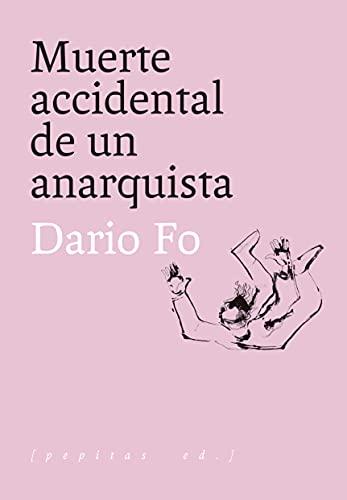 Muerte accidental de un anarquista (Artes escénicas, Band 9)