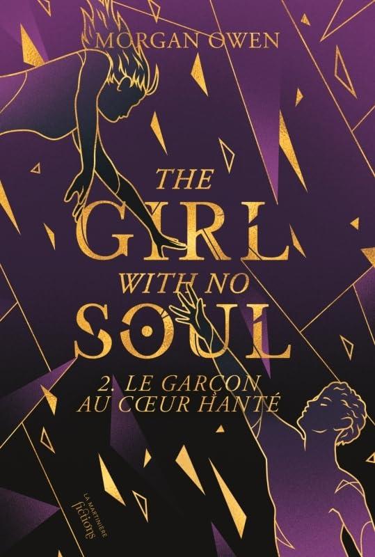 The girl with no soul. Vol. 2. Le garçon au coeur hanté