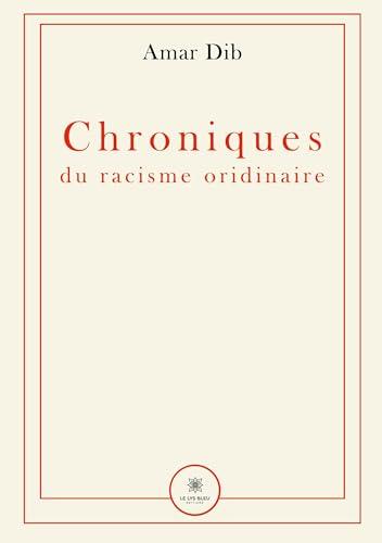 Chroniques du racisme ordinaire