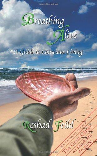 Breathing Alive: A Guide to Conscious Living