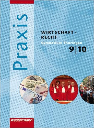 Praxis WR - Wirtschaft / Recht für Gymnasien in Thüringen: Schülerband 9 / 10