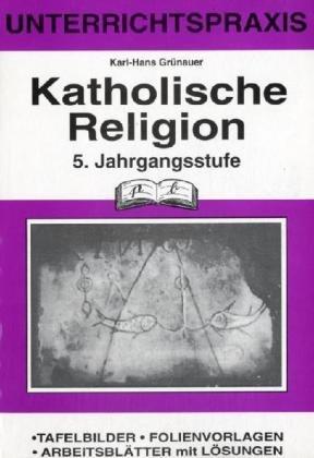 Katholische Religion, 5. Jahrgangsstufe