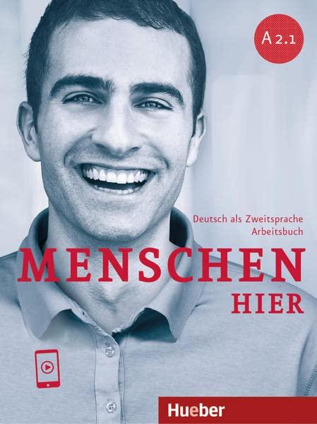 Menschen hier A2.1: Deutsch als Zweitsprache / Arbeitsbuch mit Audios online