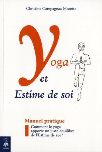 Yoga et estime de soi : comment le yoga apporte un juste équilibre de l'estime de soi ?