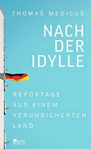 Nach der Idylle: Reportage aus einem verunsicherten Land