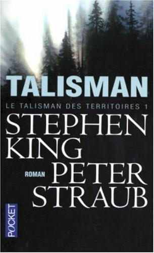 Le talisman des territoires. Vol. 1. Talisman