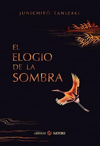 El elogio de la sombra (Clásicos Satori, Band 2)