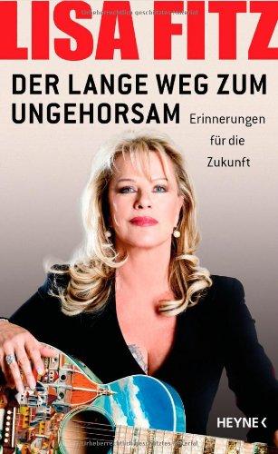 Der lange Weg zum Ungehorsam: Erinnerungen für die Zukunft