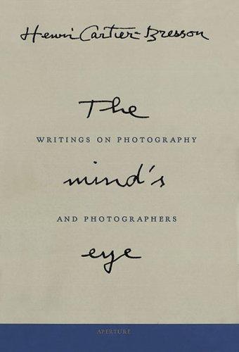 The Mind's Eye: Writings on Photography and Photographers