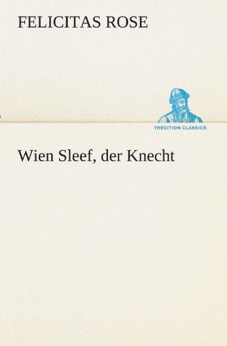 Wien Sleef, der Knecht (TREDITION CLASSICS)