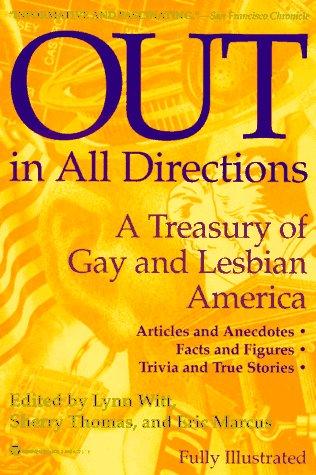 Out in All Directions: A Treasury of Gay and Lesbian America