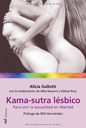 Kama-sutra lésbico : para vivir la sexualidad en libertad (Manuales Practicos (m.Roca))