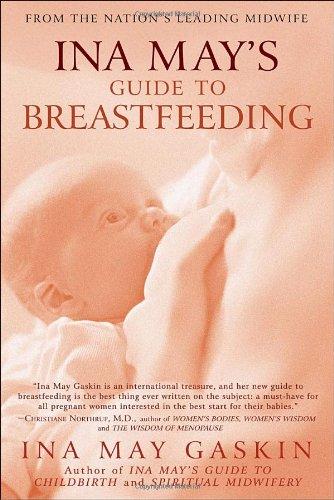 Ina May's Guide to Breastfeeding