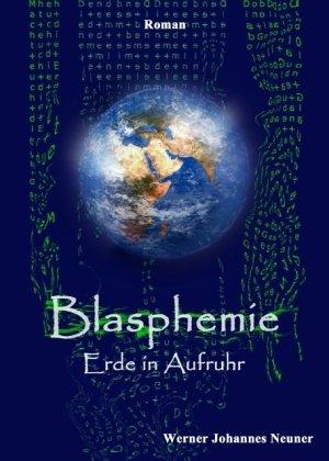 Blasphemie: Erde in Aufruhr