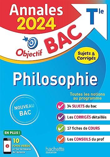 Philosophie terminale : annales 2024, sujets & corrigés : nouveau bac